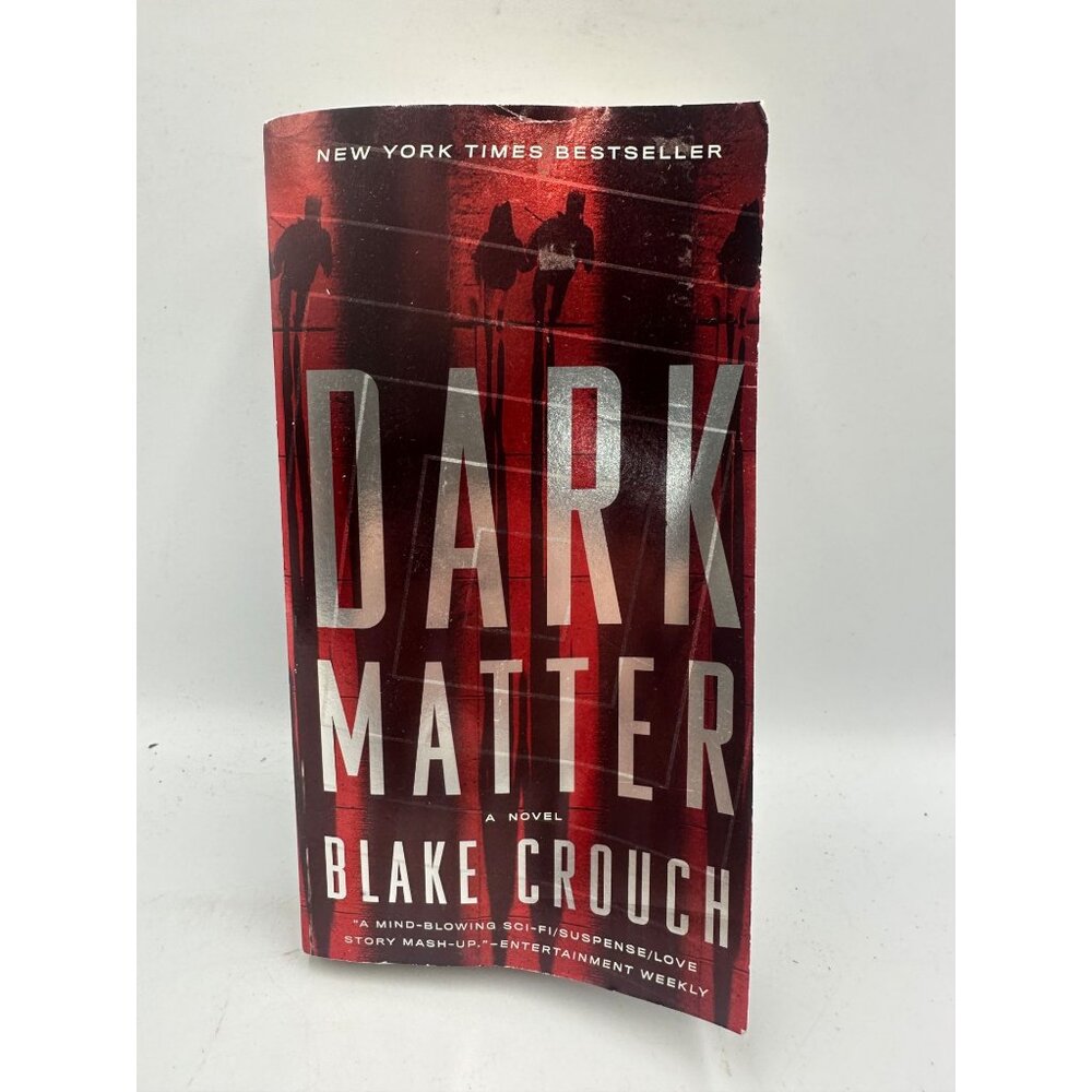 Dark Matter Blake Crouch 2016 Paperback First Mass Market Edition Sci-Fi Thrille